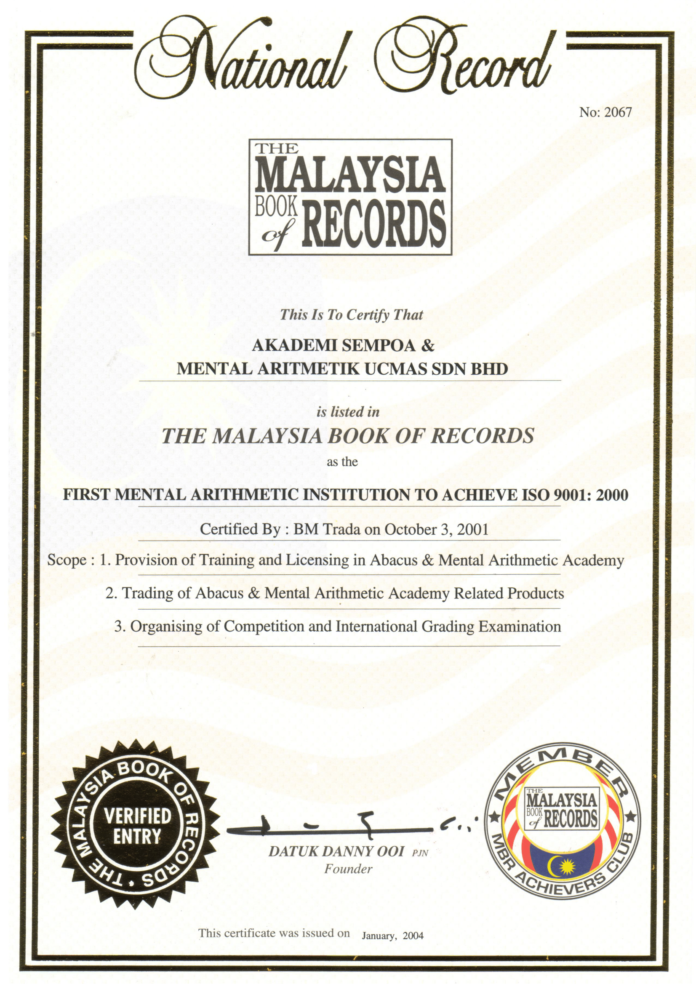 Ghi danh trong Sách Kỷ lục Malaysia là chương trình Số Học Trí Tuệ đầu tiên đạt tiêu chuẩn ISO 9001:2000